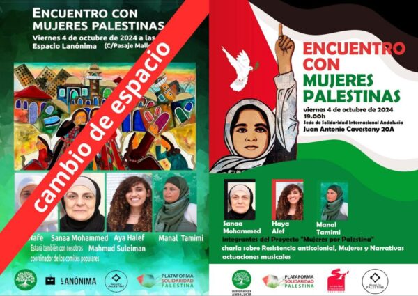 Cartel dividido en dos mitades verticalmente, la mitad izquierda con la información antigua, con fotos de la participantes y una ilustración de una ciudad en ruinas con mujeres en primer plano llorando. Es mitad está cruzada por una banda roja con el texto "cambio de espacio".

En la mitad derecha , foto de tres de las participantes, bajo una ilustración de una mujer con pañuelo en la cabeza y los datos actualizados del evento.